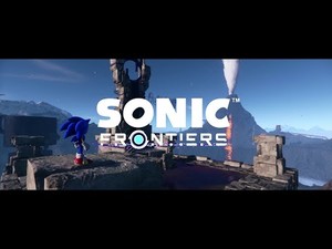 Sega’s “Sonic Frontier” trailer released